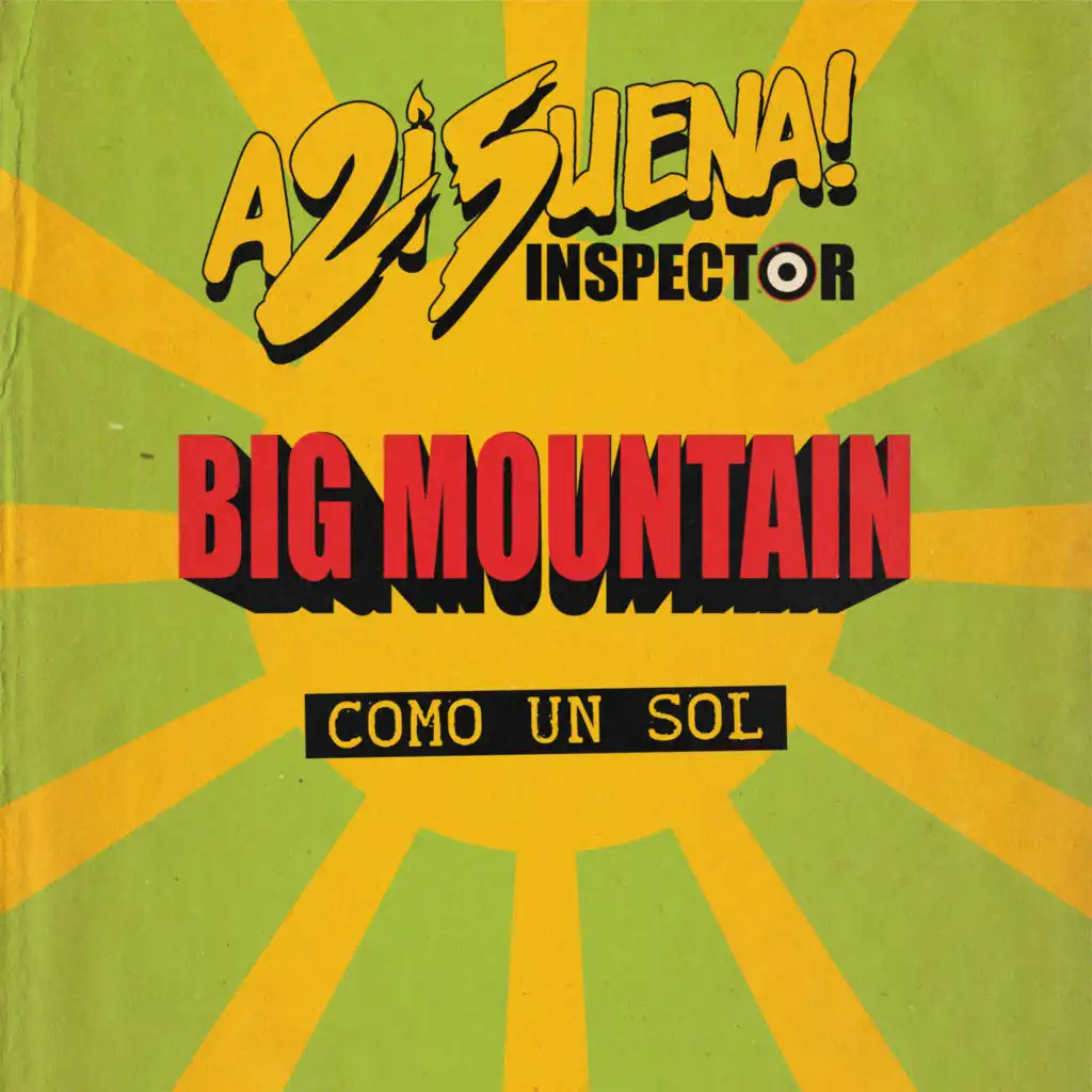 Inspector & Big Mountain