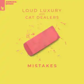 Loud Luxury & Cat Dealers