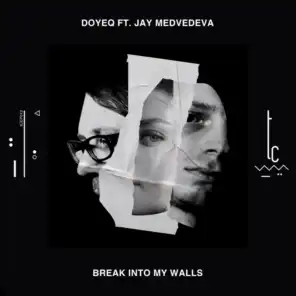 Break Into My Walls (Maga Remix)