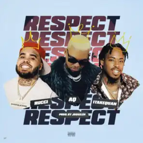 Respect (feat. 1takequan & Rucci)