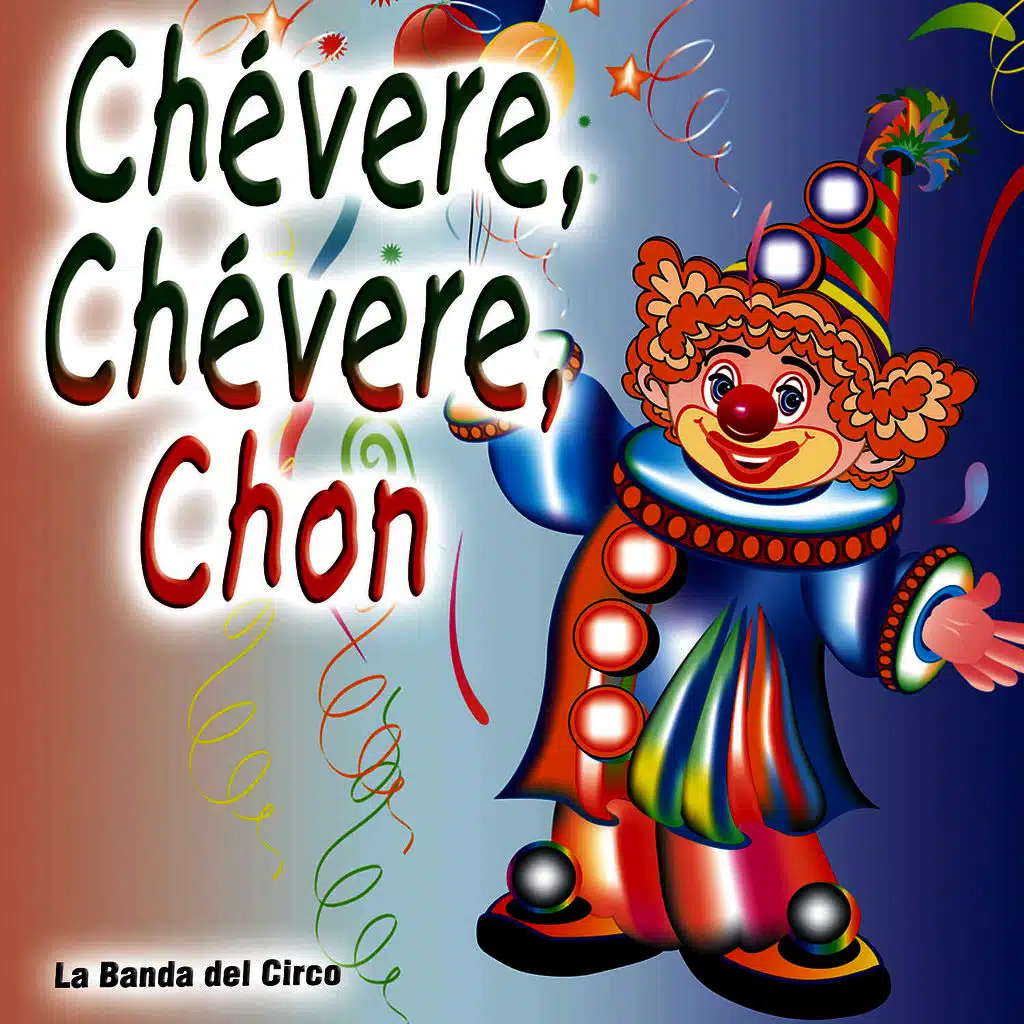 Chévere, Chévere, Chon