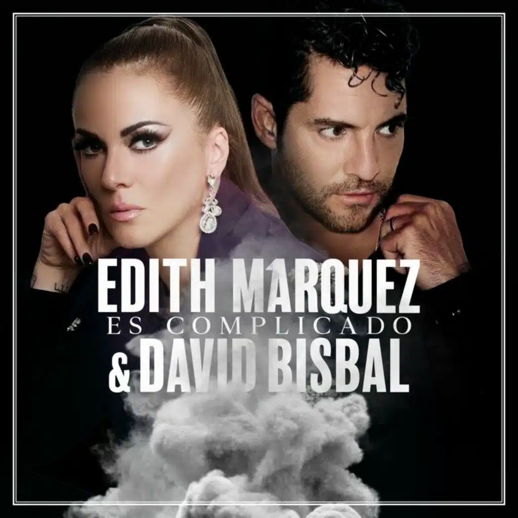 Edith Márquez & David Bisbal