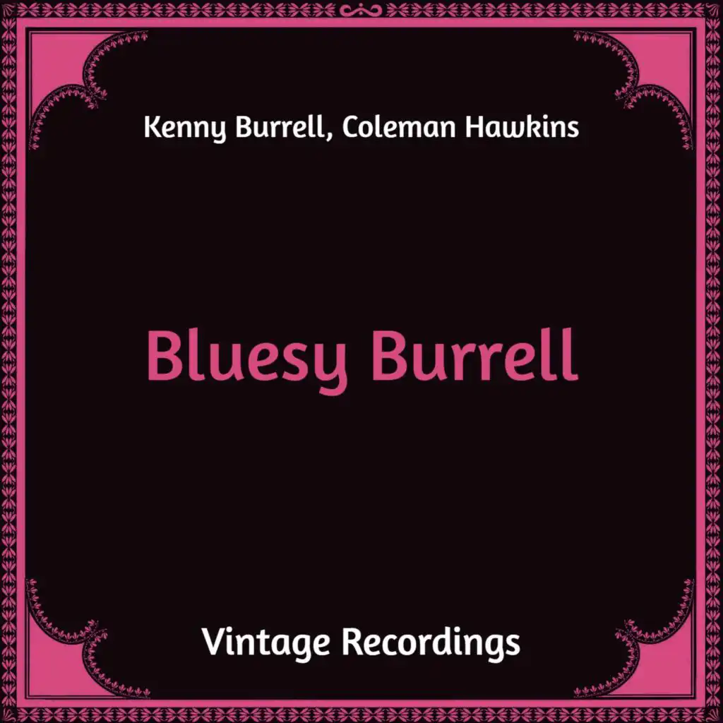 Bluesy Burrell (Hq Remastered)
