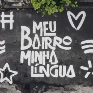 Meu Bairro, Minha Língua (feat. Dino D'Santiago & Sara Correia)