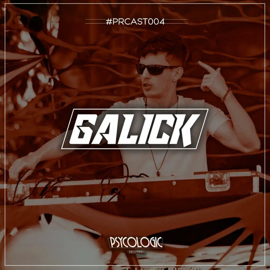 PRCAST #004 - Galick