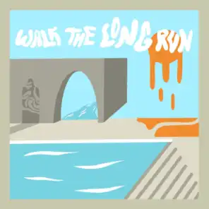 Walk The Long Run