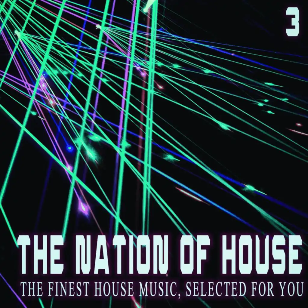 The Nation of House, 3 - the Finest House Music, Selected for You