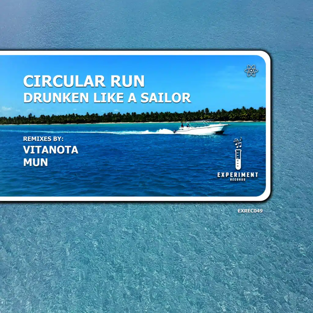Drunken Like A Sailor (MUN Remix)