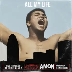 All My Life (From "City Of Ali")