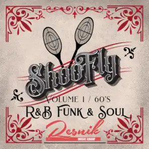 Shoo Fly R&B, Funk & Soul of the 60's Vol. 1