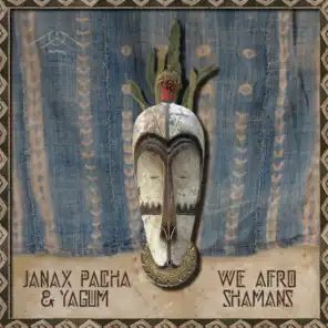 We Afro Shamans (NAOBA Remix)