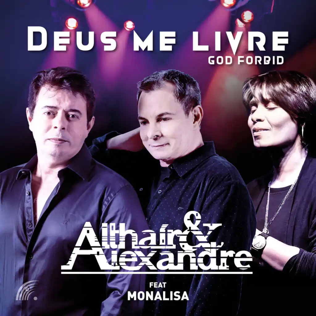 Deus Me Livre (God Forbid) [feat. Monalisa]