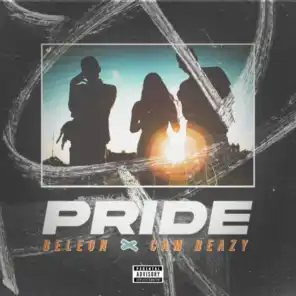 Pride (feat. Cam Beazy)
