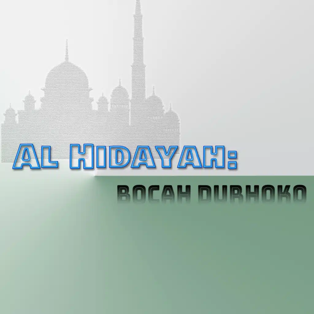 Al Hidayah: Bocah Durhoko