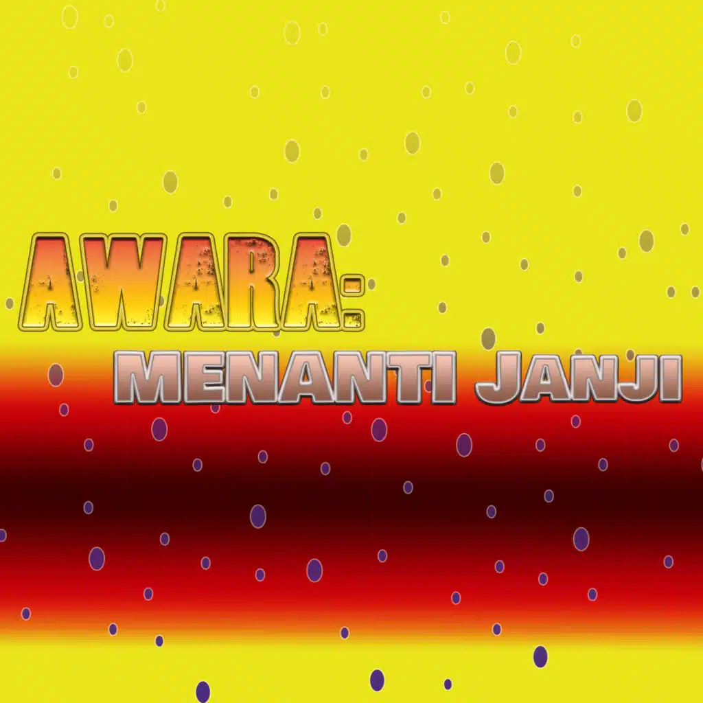 Awara: Menanti Janji