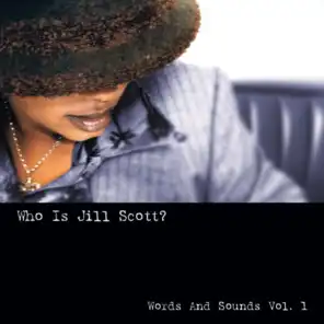 Who Is Jill Scott?: Words and Sounds, Vol. 1 (2020 Remastered)