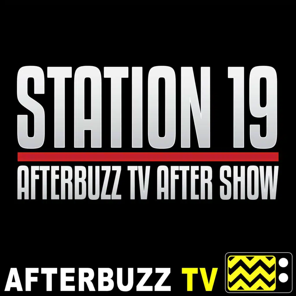 Station 19 S:1 | Contain the Flame E:3 | AfterBuzz TV AfterShow