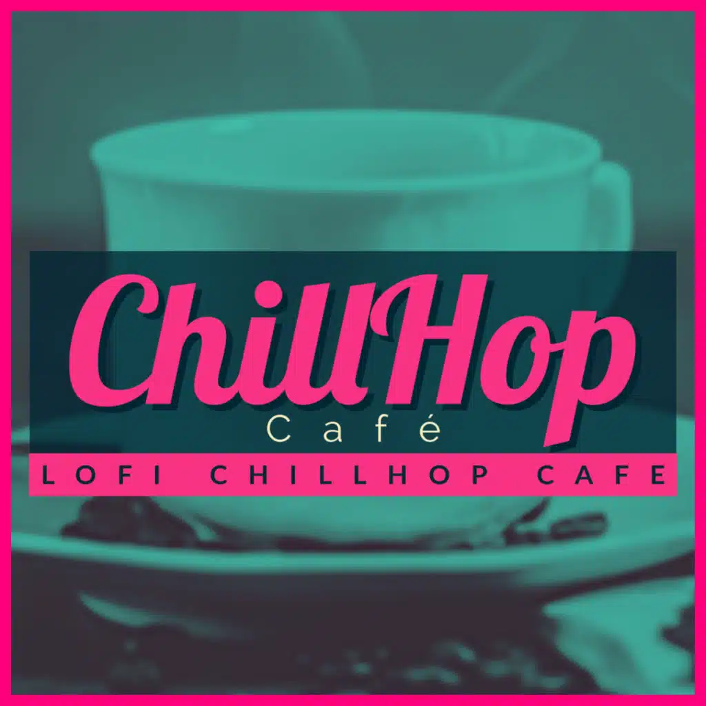 Lofi Chillhop Cafe