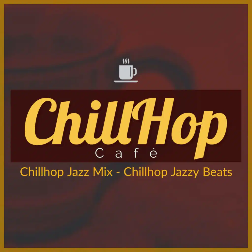 Chillhop Jazz Mix - Chillhop Jazzy Beats