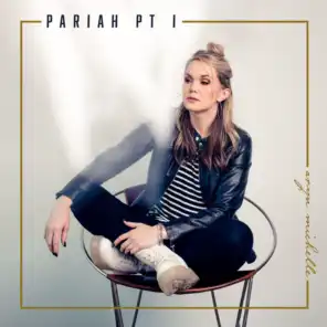 Pariah, Pt. 1