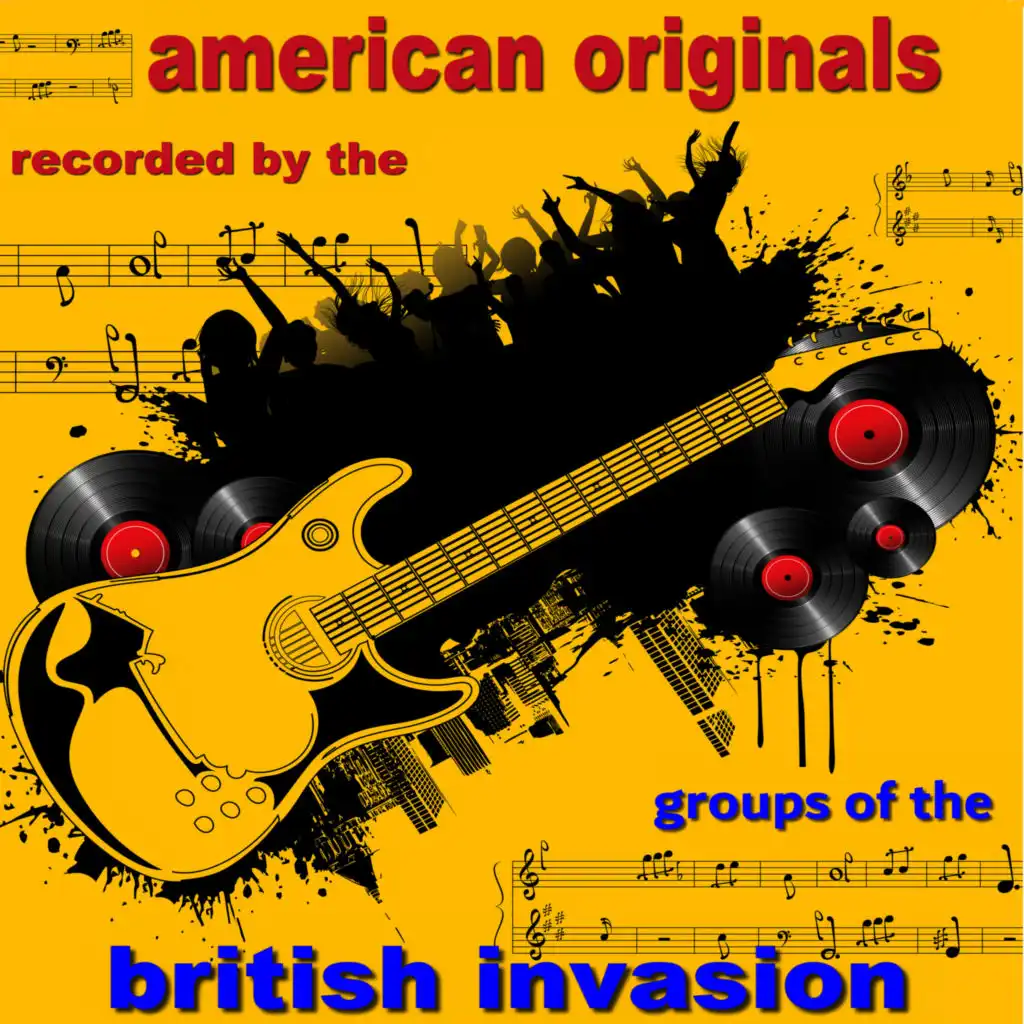 American Originals Recorded by the Groups of the British Invasion
