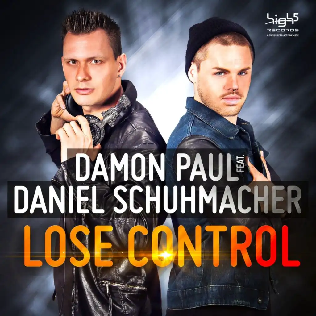 Lose Control (Radio Edit) [feat. Daniel Schuhmacher]