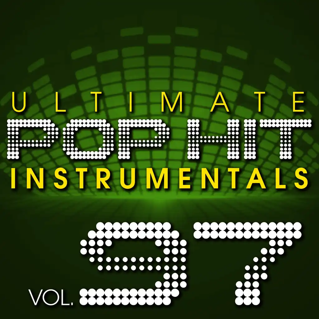 Ultimate Pop Hit Instrumentals, Vol. 97