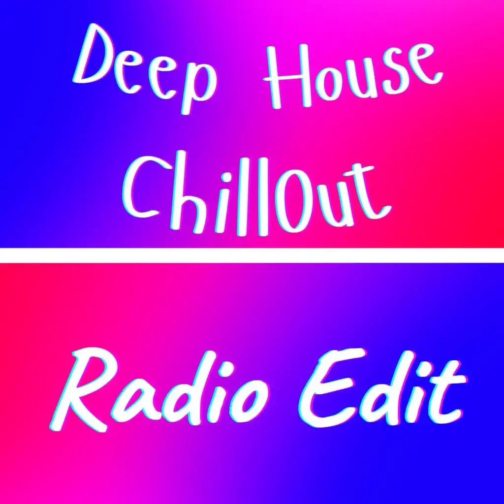 Deep House Chillout (Radio Edit) [feat. Workout Music]