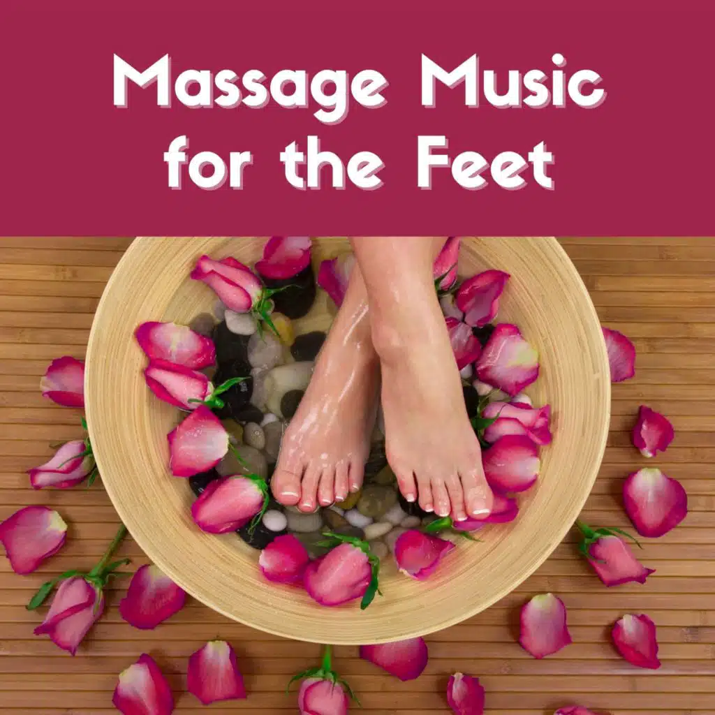 Massage Music for the Feet