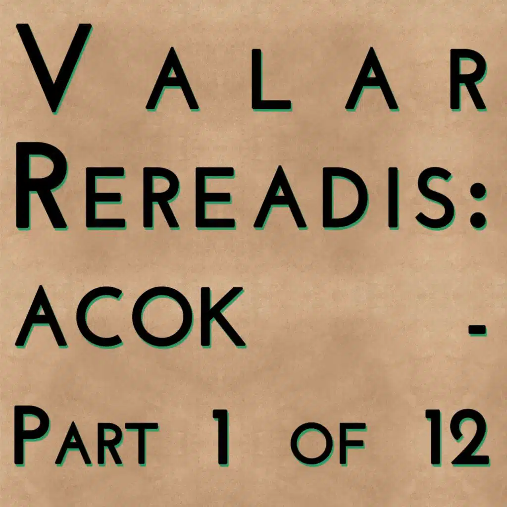 Valar Rereadis: ACOK - Part 1 of 12
