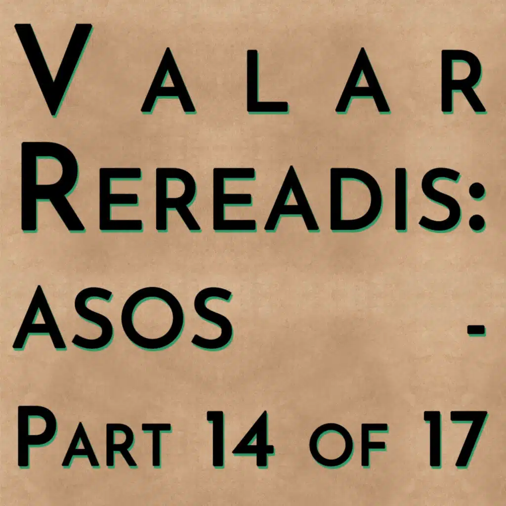 Valar Rereadis: ASOS - Part 14 of 17