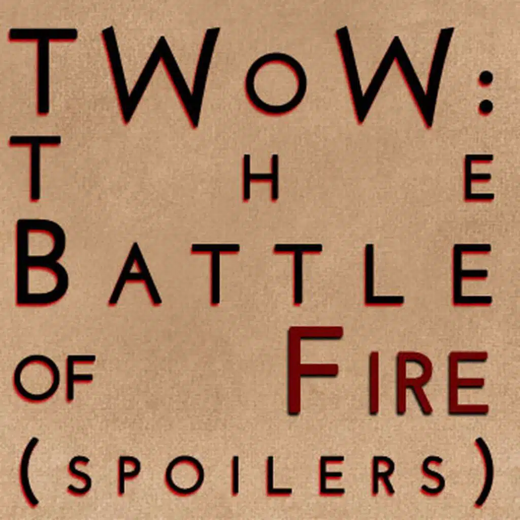 The Winds of Winter: The Battle of Fire (2013)