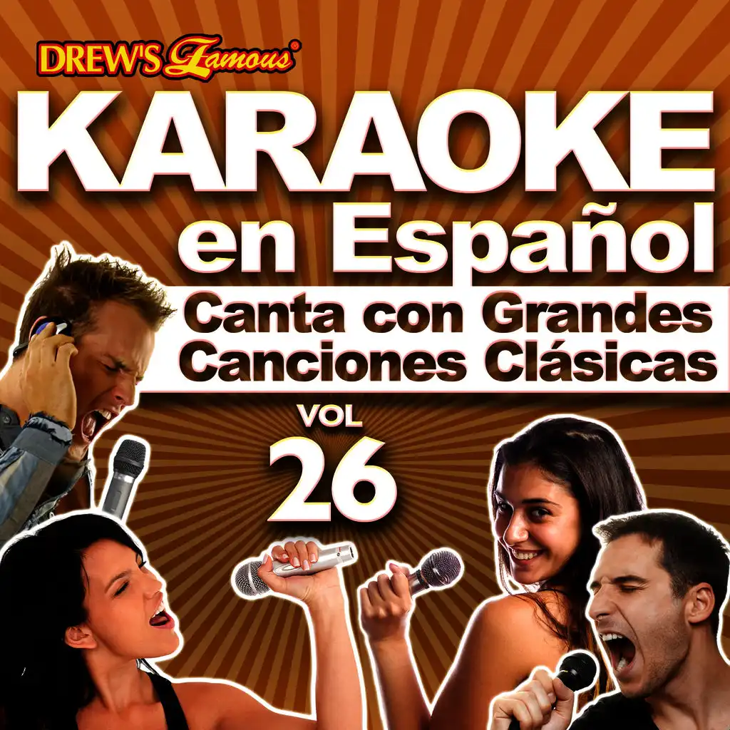 Karaoke en Español: Canta Con Grandes Canciones Clásicas, Vol. 26