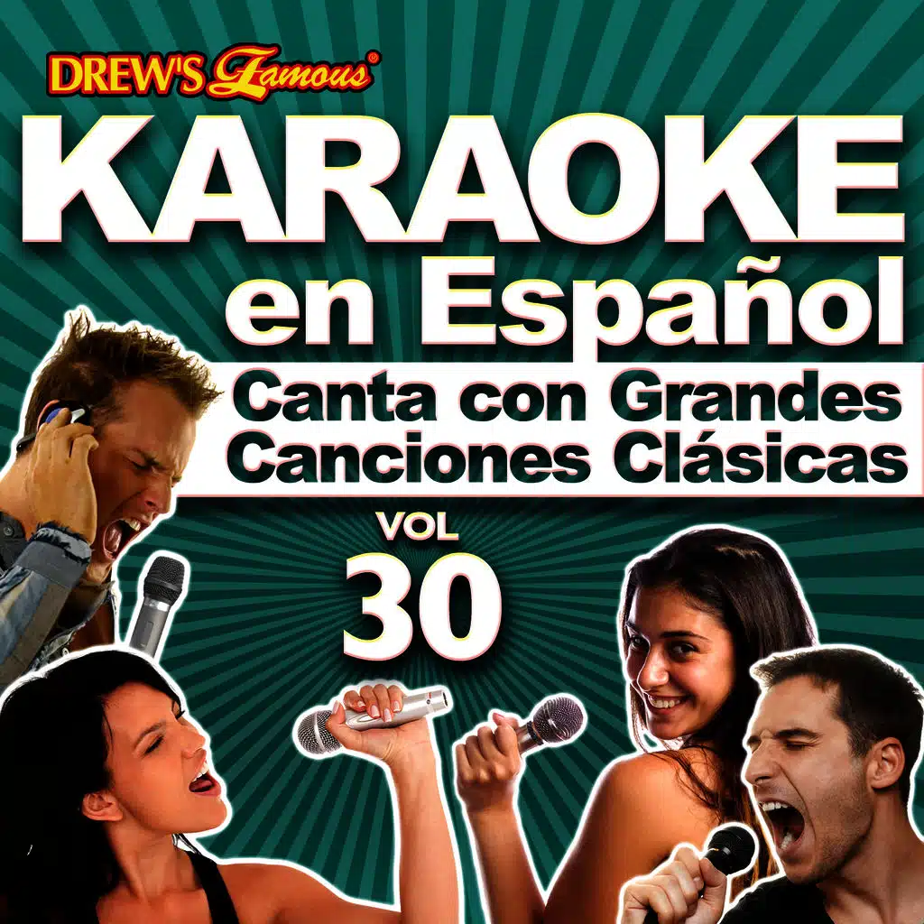 Karaoke en Español: Canta Con Grandes Canciones Clásicas, Vol. 30