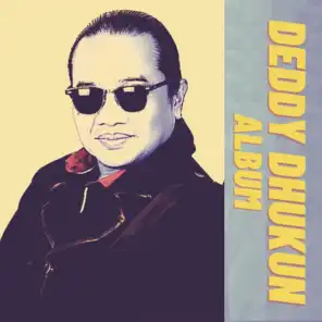 Deddy Dhukun