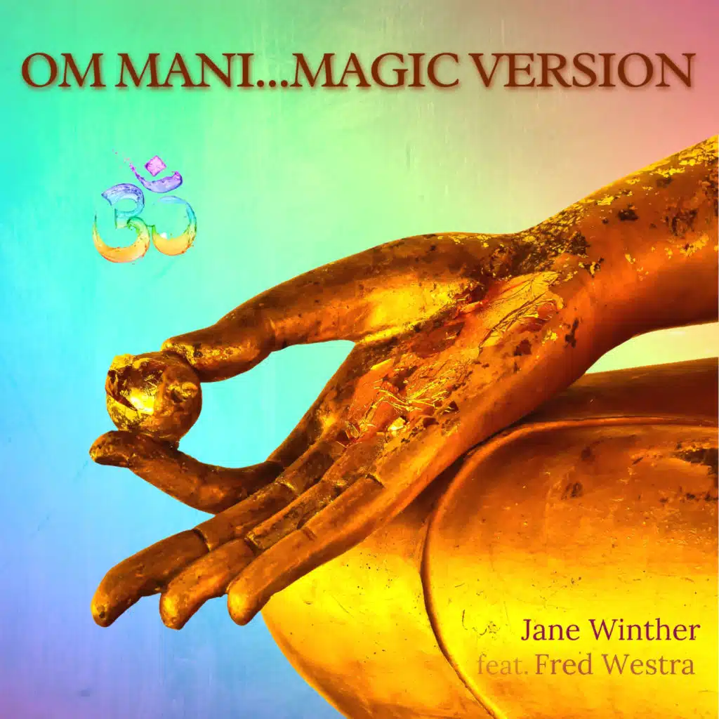 Om Mani... (Magic Version) [feat. Fred Westra]