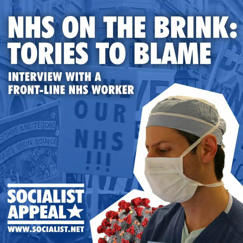 NHS On The Brink: Tories To Blame | Marxist Voice