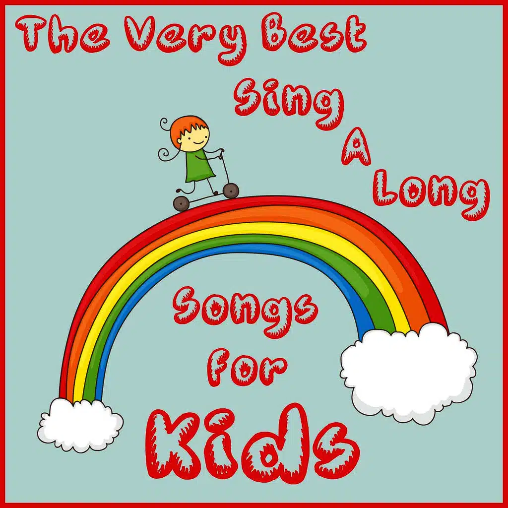 The Very Best Sing a Long Songs for Kids