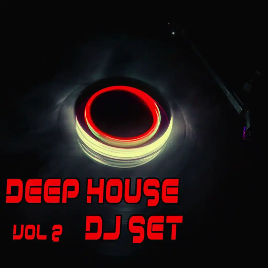 Deep House Dj Set, Vol. 2