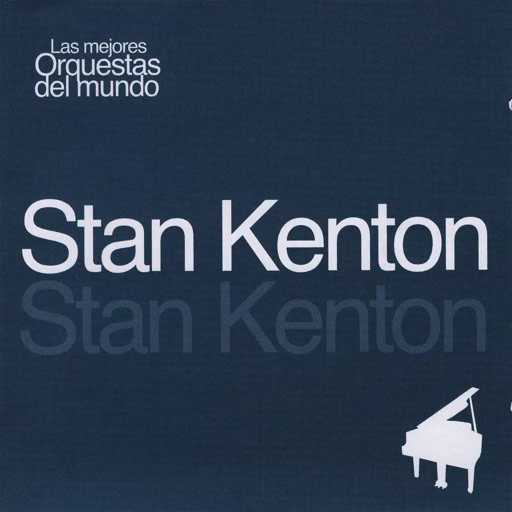 Las Mejores Orquestas Del Mundo Stan Kenton