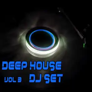 Deep House Dj Set, Vol. 3