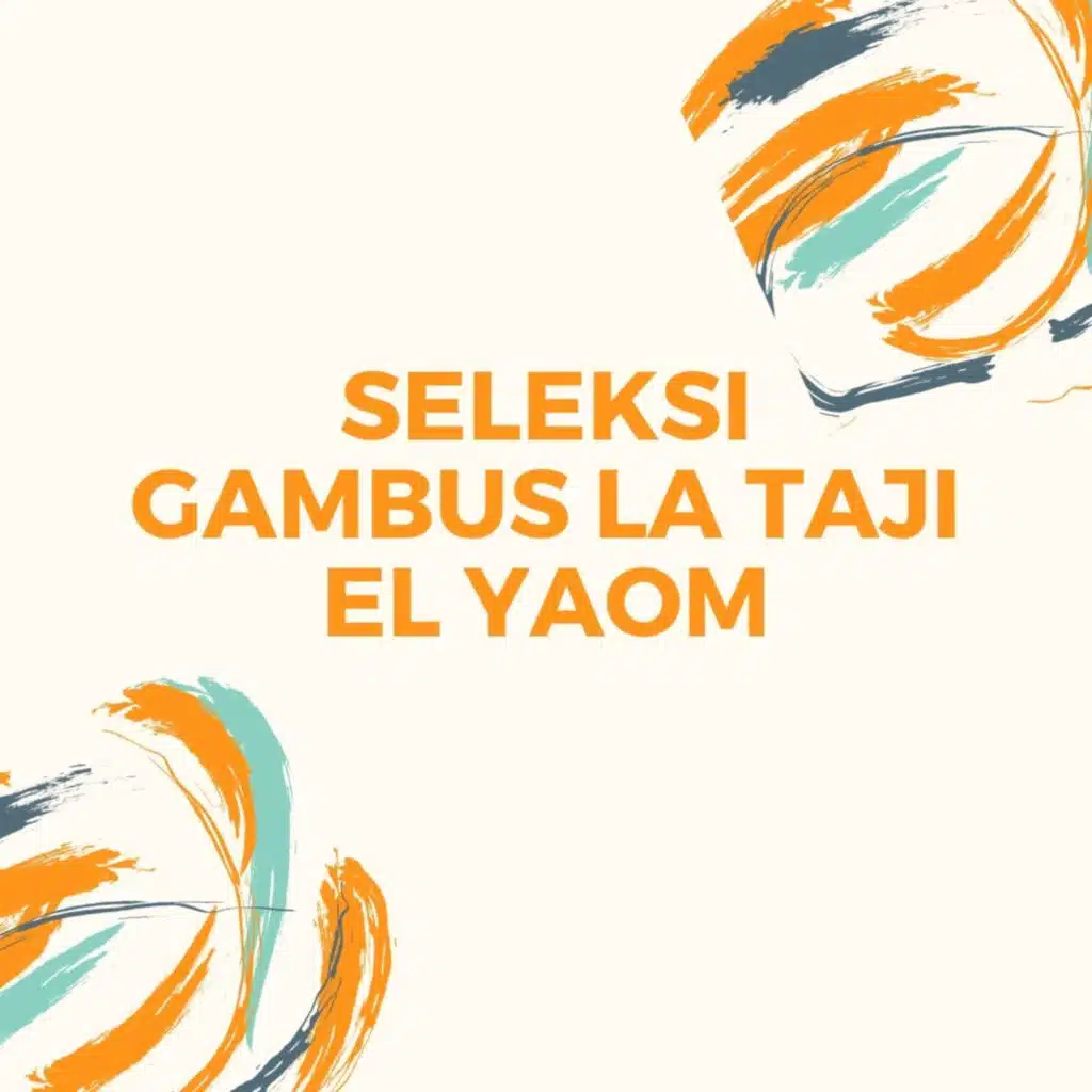 Seleksi Gambus La Taji El Yaom