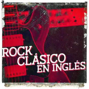 Rock Clásico en Inglés