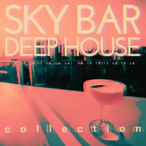 Sky Bar Deep-House Collection