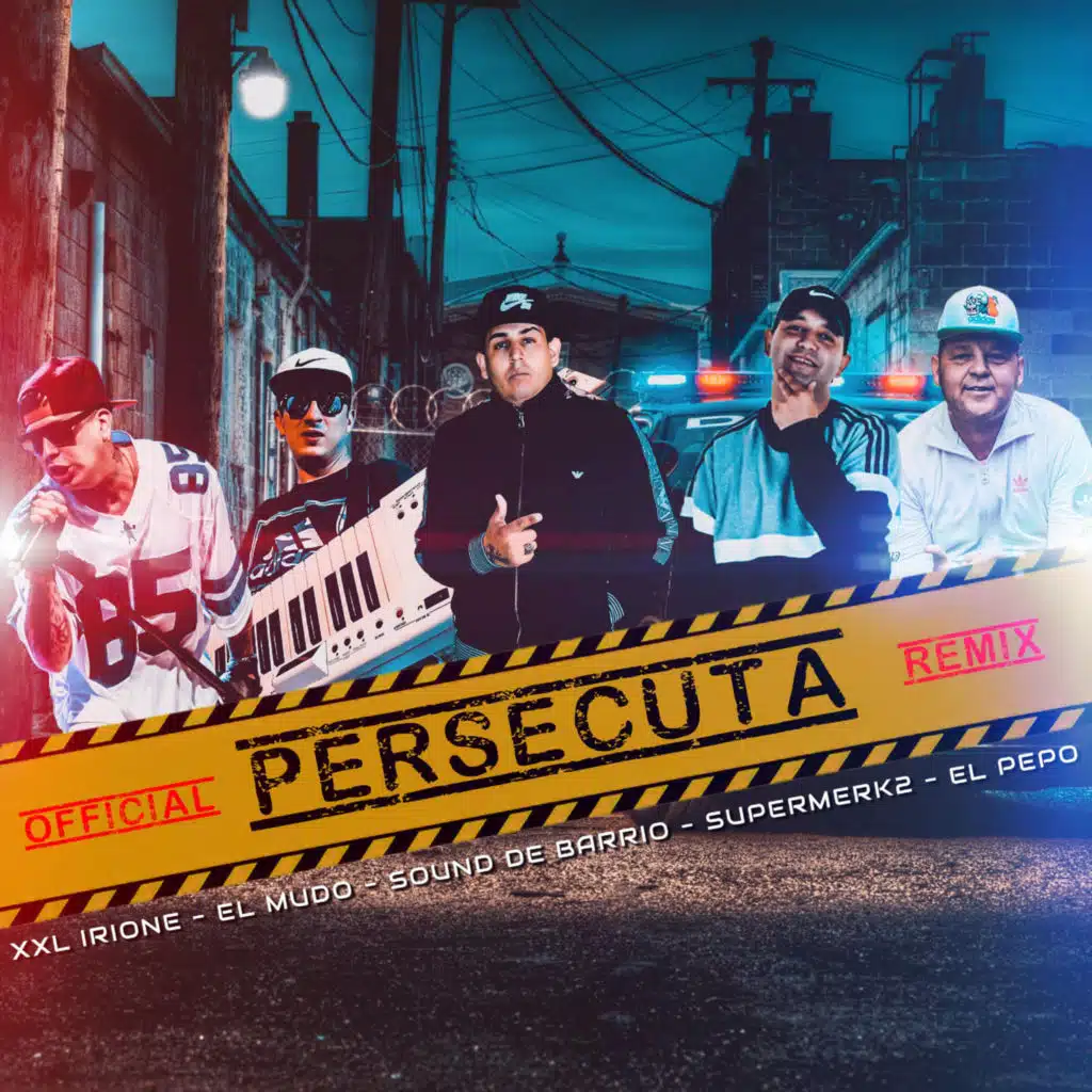Persecuta (Remix) [feat. el mudo & XXL Irione]