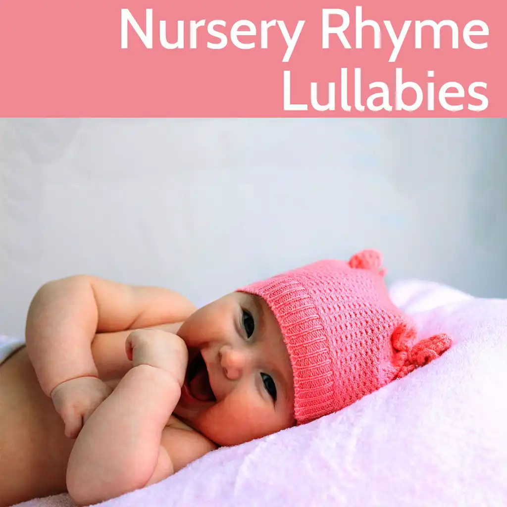 Nursery Rhyme Lullabies