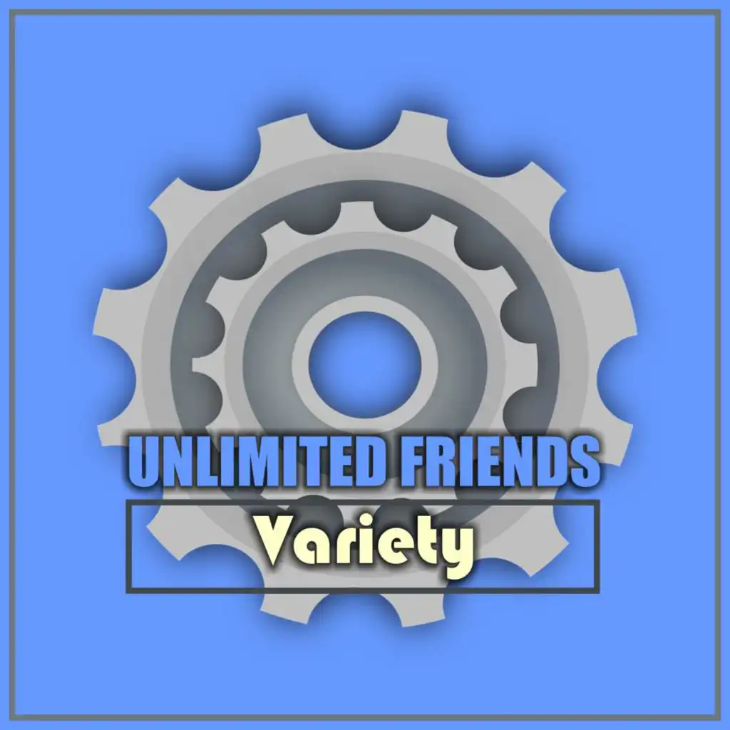 Unlimited Friends