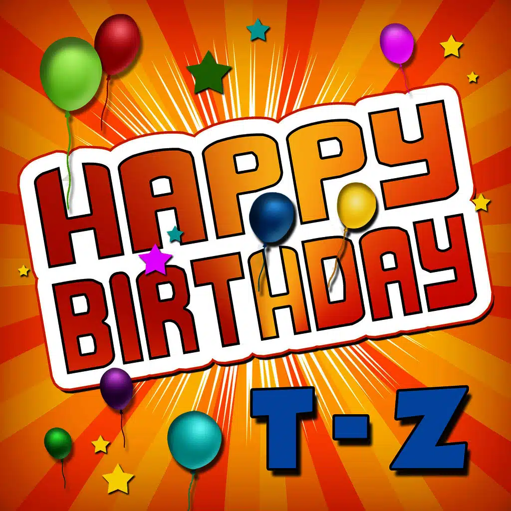 Happy Birthday T-Z