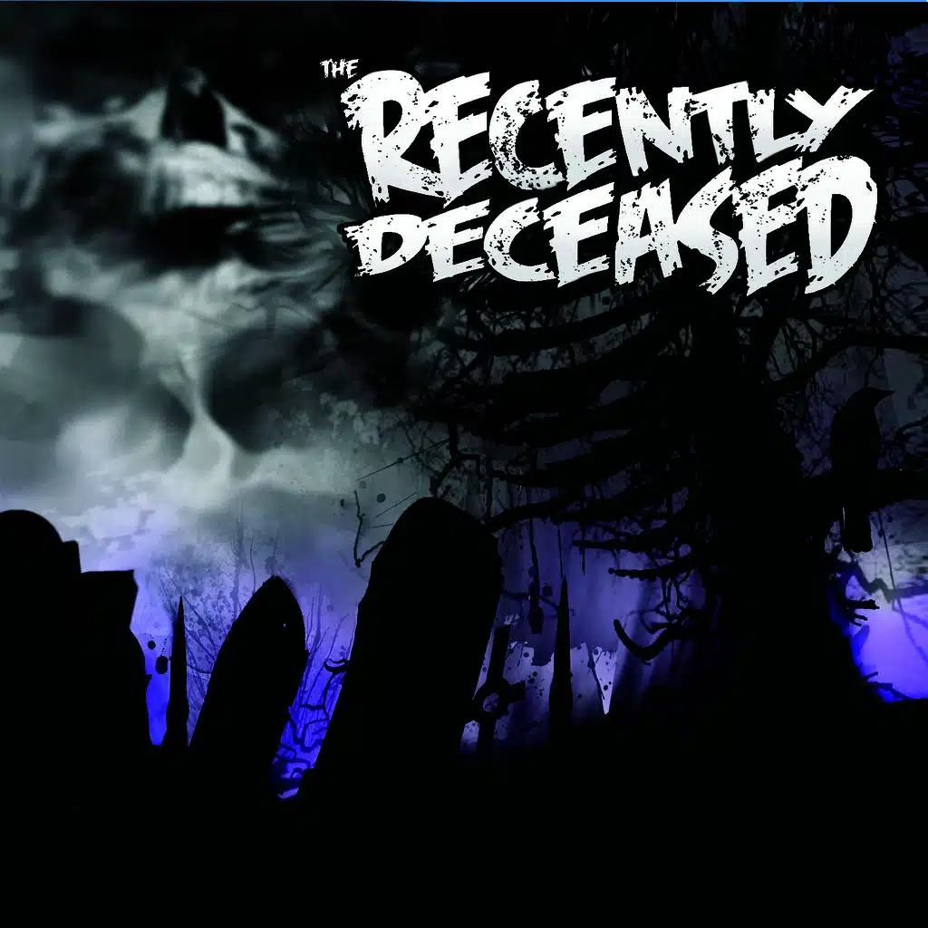 The Recently Deceased