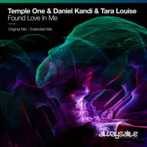 Temple One, Daniel Kandi & Tara Louise